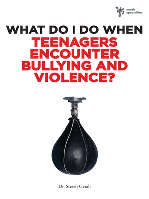 cover image of What Do I Do When Teenagers Encounter Bullying and Violence?